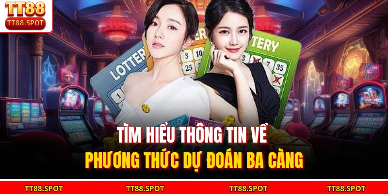 Tìm hiểu thông tin về phương thức dự đoán ba càng
